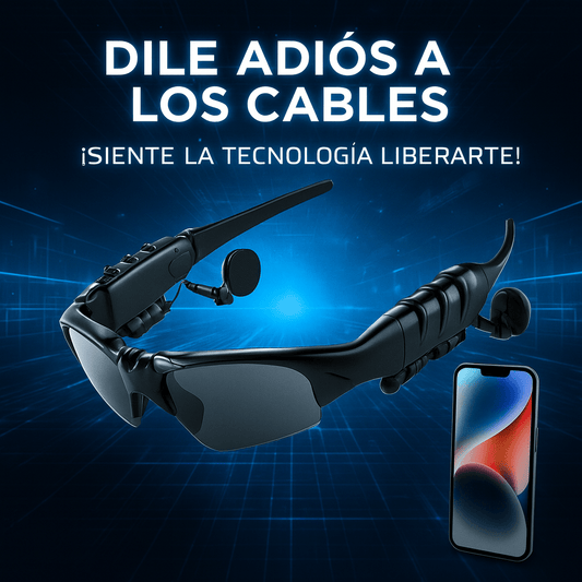 GAFAS BLUETOOTH – Olvídate de los audífonos incómodos y los cables enredados.