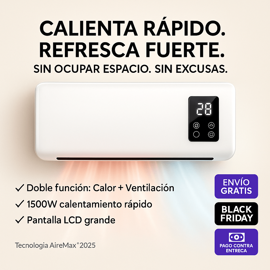 AireMax™: el 2 en 1 que domina tu hogar todo el año.